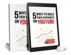 5 Ways To Build Your Authority On YouTube AudioBook and Ebook